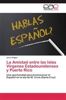 Jerry A'Ngon - La Amistad entre las Islas Virgenes Estadounidenses y Puerto Rico