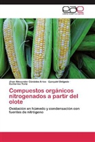 Jhon Alexande Córdoba Arias, Jhon Alexander Córdoba Arias, Ezequie Delgado, Ezequiel Delgado, To, Guillermo Toriz - Compuestos orgánicos nitrogenados a partir del olote