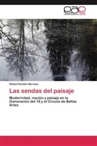 Rafael Rondón Narváez - Las sendas del paisaje
