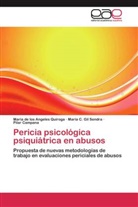 Pilar Campana, María Gil Sendra, María C Gil Sendra, María C. Gil Sendra, Maria de los Angele Quiroga, Maria de los Angeles Quiroga - Pericia psicológica psiquiátrica en abusos
