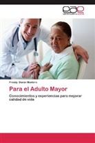 Freddy Durán Montero - Para el Adulto Mayor