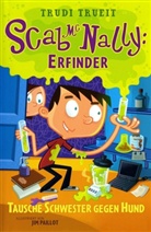 Trudi Trueit, Jim Paillot - Scab McNally: Erfinder - Tausche Schwester gegen Hund
