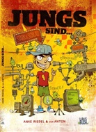 Anke Riedel, Melle Siegfried, Anton Riedel - Jungs sind schlau & stark, mutig, schnell!!