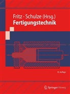 FRIT, A. Herbert Fritz, Herbert A. Fritz, Herbert Fritz, SCHULZ, Schulze... - Fertigungstechnik