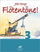 Barbara Ertl - Jede Menge Flötentöne!, für Sopranblockflöte, m. Audio-CD. Bd.3