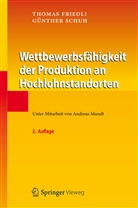 Friedl, Thoma Friedli, Thomas Friedli, Andreas Mundt, Schu, Schuh... - Wettbewerbsfähigkeit der Produktion an Hochlohnstandorten