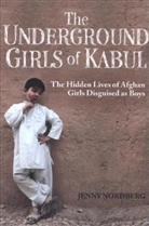 Jenny Nordberg - The Underground Girls of Kabul