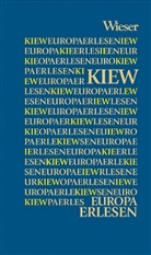 Olena Novikova, Ulrich Schweier, Olen Novikova, Olena Novikova, Olena und Schweiger Novikova, Schweier... - Europa Erlesen Kiew. Kyiw