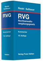 Riede, Frit Riedel, Fritz Riedel, Sussbauer, Heinrich Sußbauer, Sabine Ahlmann u a... - Rechtsanwaltsvergütungsgesetz (RVG), Kommentar