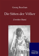 Georg Buschan - Die Sitten der Völker. Bd.2