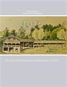 Brigitt Meissner, Brigitte Meissner, Paul Paul Wurm, Helmu Reisch, Helmut Reisch, Paul Wurm - 100 Jahre Waldheimverein-Hedelfingen e.V.1912