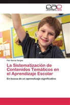 Flor Garza Vargas - La Sistematización de Contenidos Temáticos en el Aprendizaje Escolar