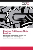 Jesús Manuel Guzmán Chinea - Emulsor Estático de Flujo Laminar