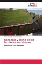 Julian Eduardo Fernandez Hoyos - Concepto y teoría de los territorios rururbanos