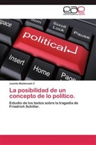 Juanita Maldonado C - La posibilidad de un concepto de lo político.