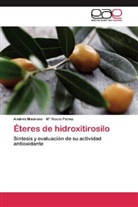 André Madrona, Andrés Madrona, Mª Rocío Palma - Éteres de hidroxitirosilo