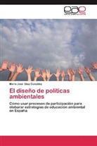 María José Díaz González - El diseño de políticas ambientales