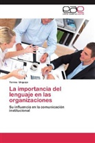 Yanina Urquiza - La importancia del lenguaje en las organizaciones