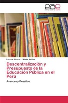 Loren Alcázar, Lorena Alcázar, Néstor Valdivia - Descentralización y Presupuesto de la Educación Pública en el Perú