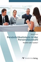 Manuel Fischer - Persönlichkeitstests in der Personalauswahl