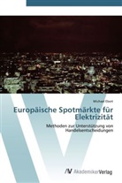 Michael Ebert - Europäische Spotmärkte für Elektrizität