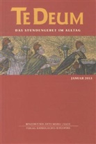 Benediktinerabtei Maria Laach, Benediktiner-Abtei Maria Laach - Te Deum, Das Stundengebet im Alltag - 1/2013: Januar 2013