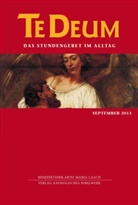 Benediktinerabtei Maria Laach, Benediktiner-Abtei Maria Laach - Te Deum, Das Stundengebet im Alltag - 9/2013: September 2013