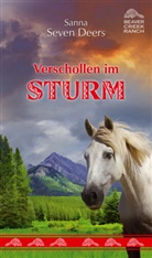 Sanna Seven Deers, Seven Deers, Sanna Seven Deers - Beaver Creek Ranch - Verschollen im Sturm