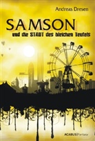 Andreas Dresen - Samson und die STADT des bleichen Teufels
