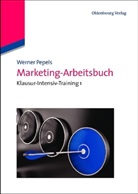 Werner Pepels - Marketing-Arbeitsbuch. Bd.1