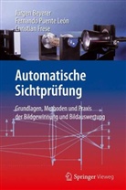 Beyere, Jürge Beyerer, Jürgen Beyerer, Frese, Chris Frese, Christian Frese... - Automatische Sichtprüfung