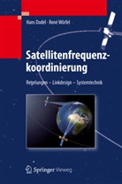 Dode, Han Dodel, Hans Dodel, Wörfel, René Wörfel - Satellitenfrequenzkoordinierung