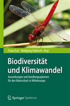 Ess, Fran Essl, Franz Essl, Rabitsc, Rabitsch, Rabitsch... - Biodiversität und Klimawandel