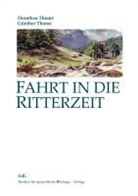 Thom, Thomé, Dorothe Thomé, Dorothea Thomé, Günther Thomé - Fahrt in die Ritterzeit