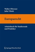 Walter Obwexer, Julia Villotti - elements Europarecht