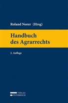Roland Norer - Handbuch des Agrarrechts (f. Österreich)