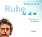 Andreas Knuf - Ruhe da oben!, 1 Audio-CD (Audiolibro)