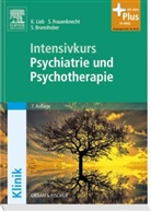 Stefan Brunnhüber, Sabine Frauenknecht, Klaus Lieb, Stefan Brunnhuber, Frauenknech, Frauenknecht... - Intensivkurs Psychiatrie und Psychotherapie