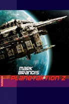 Mark Brandis - Mark Brandis - Planetaktion Z, 32 Teile