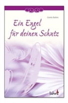 Gisela Baltes - Ein Engel für deinen Schutz