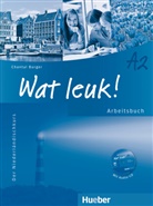 Chantal Burger - Wat leuk! - A2: Wat leuk ! A2: Arbeitsbuch (mit Audio-CD)