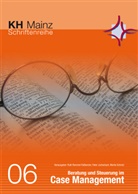 Löcherbac, Pete Löcherbach, Peter Löcherbach, Remmel-Fassbende, Ruth Remmel-Faßbender, Schmid... - Beratung und Steuerung im Case Management