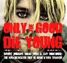 Draper, Jason Draper - Only the Good Die Young