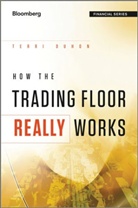 Duhon, T Duhon, Terri Duhon - How the Trading Floor Really Works