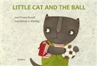 Joel Franz Rosell, Constanze von Kitzing - Little cat and the ball