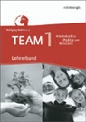 Wolfgang Mattes - TEAM - Arbeitsbücher für Politik und Wirtschaft - Ausgabe für Gesamtschulen in Nordrhein-Westfalen - Bisherige Ausgabe