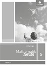 Mathematik heute - Ausgabe 2012 für Sachsen