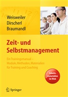 Braumandl, Isa Braumandl, Isabell Braumandl, Dirscher, Birgi Dirscherl, Birgit Dirscherl... - Zeit- und Selbstmanagement