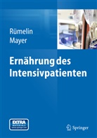 K. Mayer, A. Rümelin, MAYE, Mayer, Mayer, Konstantin Mayer... - Ernährung des Intensivpatienten