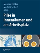 Hinke, Manfre Hinker, Manfred Hinker, Seiber, Seibert, Seibert... - Pilze in Innenräumen und am Arbeitsplatz